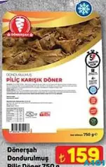 DÖNERŞAH DONDURULMUŞ PİLİÇ DÖNER 750 G fiyat ve kampanya bilgisi